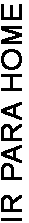 IR PARA HOME